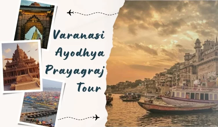 Varanasi Ayodhya Prayagraj Tour